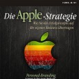 Das Fachmagazin Internethandel feiert 10-jähriges bestehen! Die Jubiläumsausgabe beinhaltet das Thema “Die Apple-Strategie”. Mit inbegriffen ist alles wissenswertes über den Erfolg im Online-Handel-Bereich. Einige Informationen aus dem aktuellen Magazin gibt […]